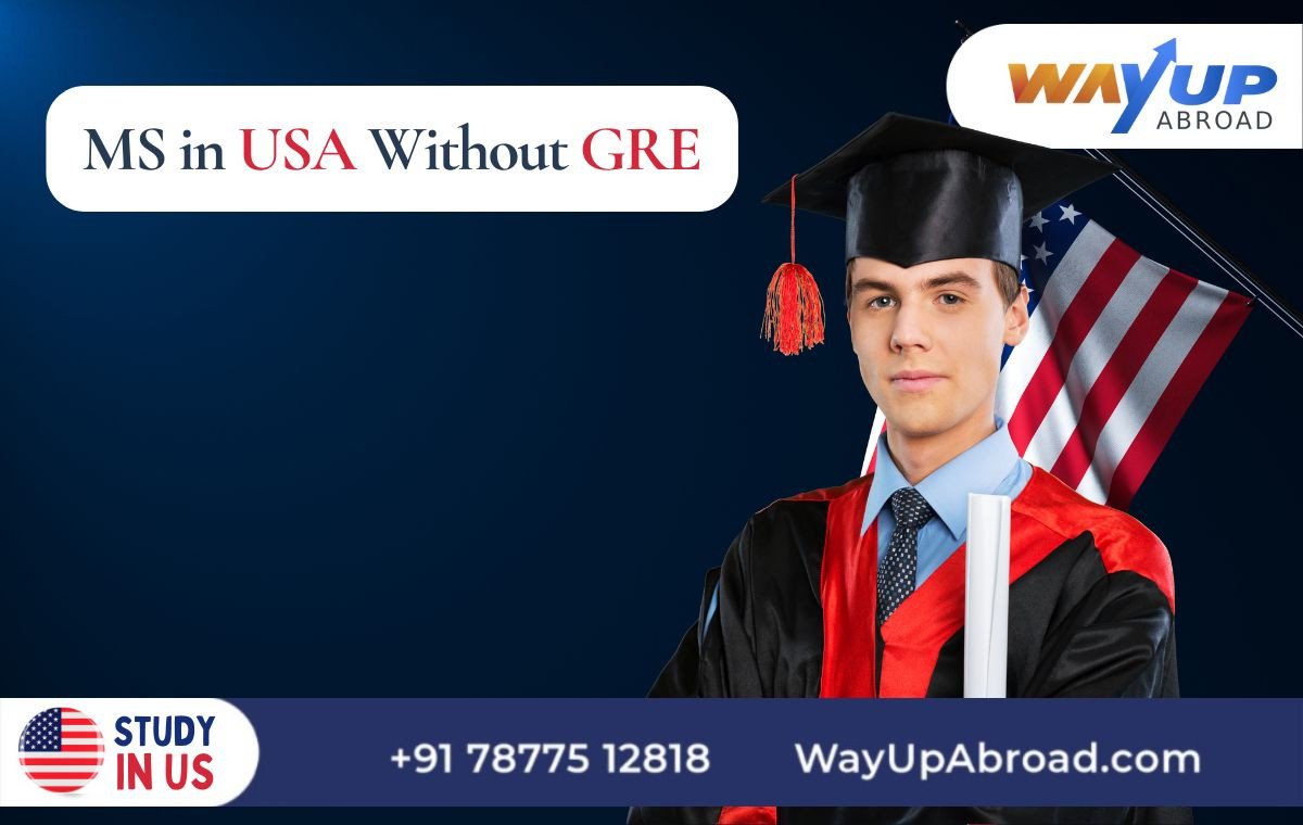 Study MS in USA Without GRE, Universities in USA Without GRE for Masters in 2025